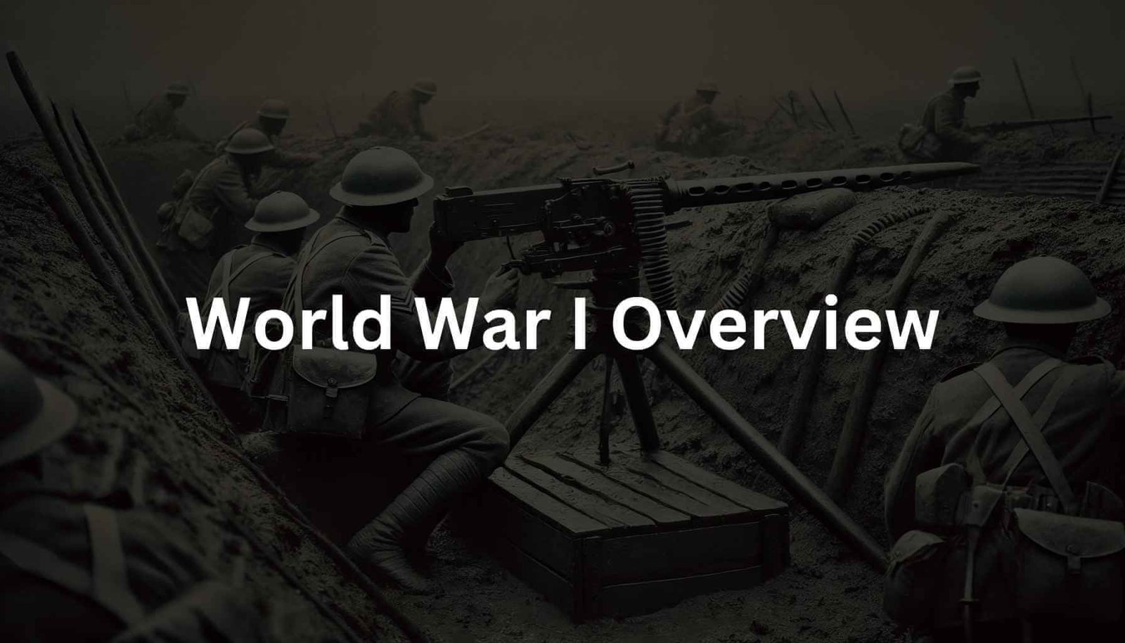 World War I Overview